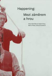 Happening: mezi záměrem a hrou