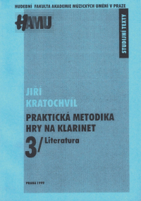 Praktická metodika hry na klarinet (3. Literatura)