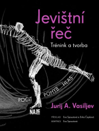 Jevištní řeč: Trénink a tvorba