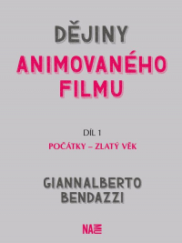 Dějiny animovaného filmu, díl 1. Počátky – zlatý věk