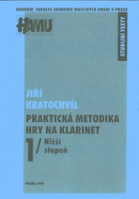Praktická metodika hry na klarinet (1. Nižší stupeň)