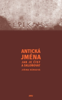 Antická jména. Jak je číst a skloňovat