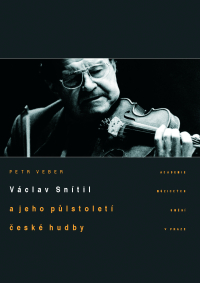 Václav Snítil a jeho půlstoletí české hudby